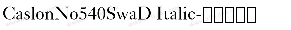 CaslonNo540SwaD Italic字体转换